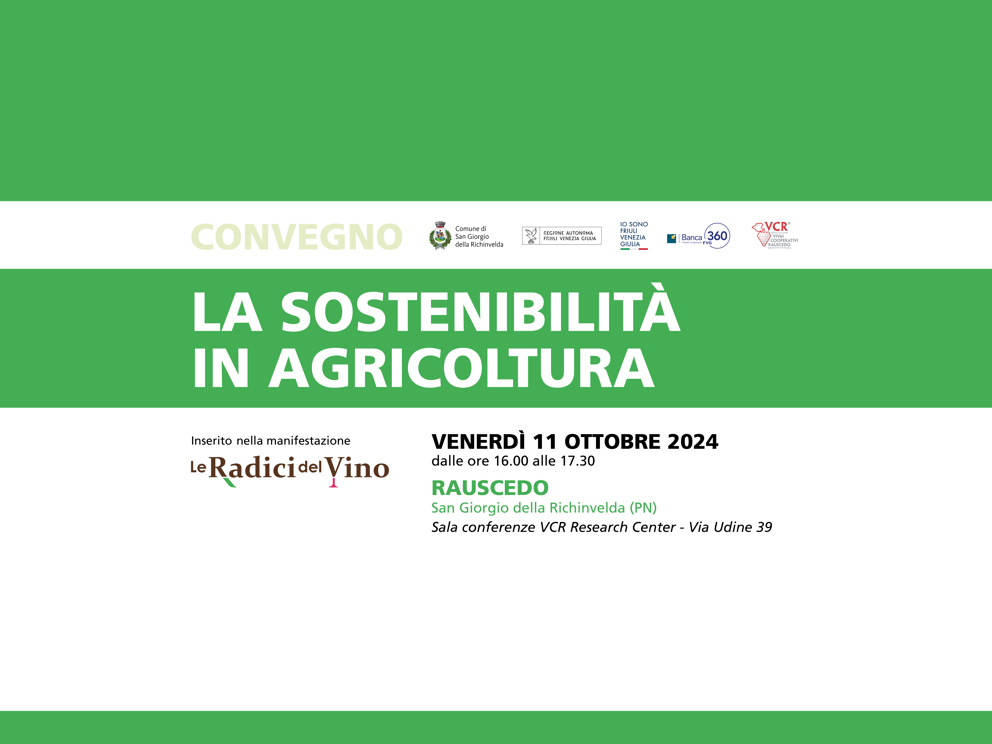 Convegno "La Sostenibilità in Agricoltura", evento a Rauscedo 